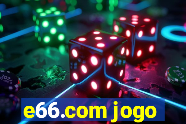 e66.com jogo